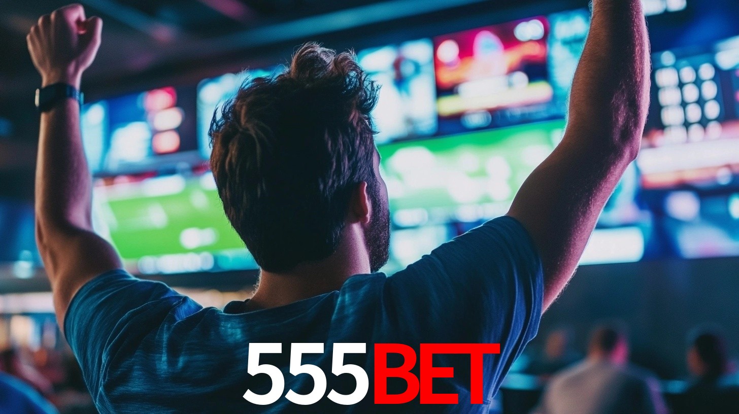 555Bet: Seu Especialista em Apostas Esportivas Brasileiras